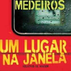 Um Lugar na Janela – Martha Medeiros